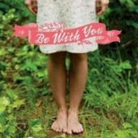   Be With You <small>Story</small> 